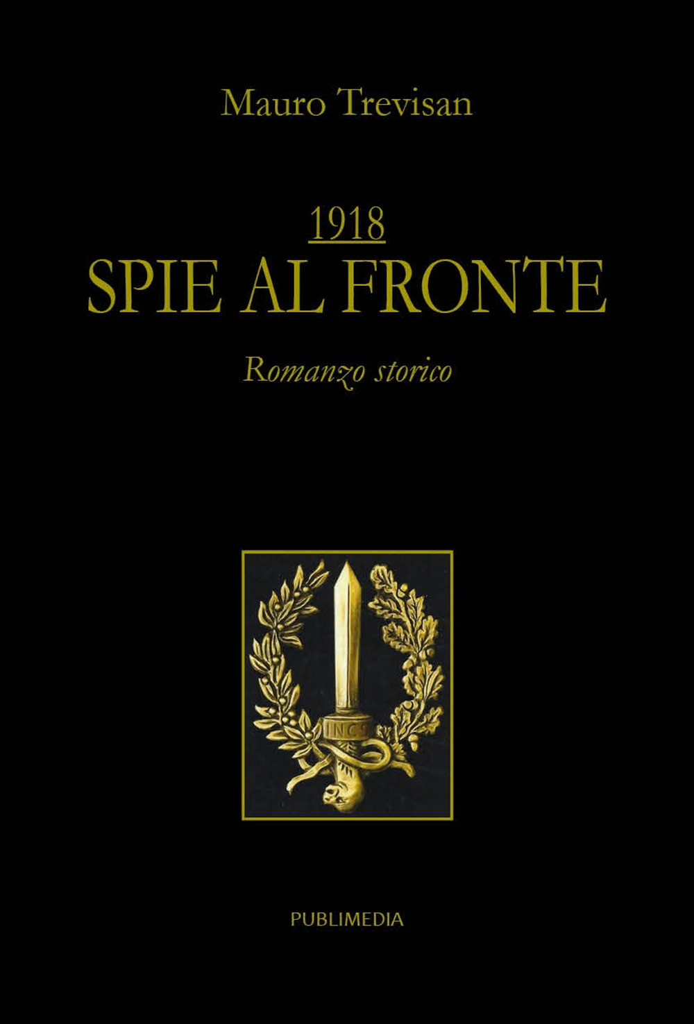 1918. Spie al fronte