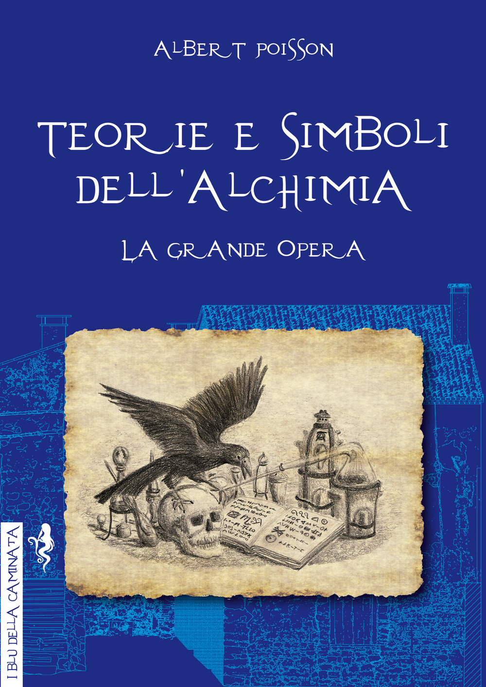 Teorie e simboli dell'alchimia. Ediz. integrale