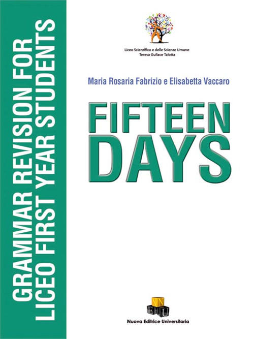 Fifteen days. Grammar revision for liceo first year students