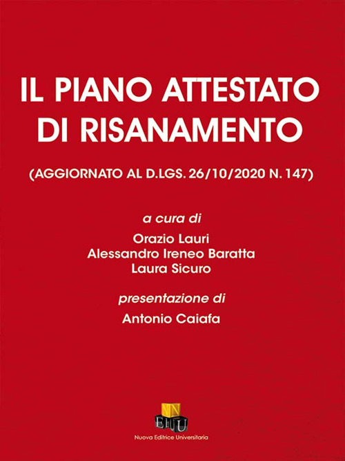 Il Piano attestato di risanamento. (Aggiornato al D.LGS.26/10/2020 n. 147)