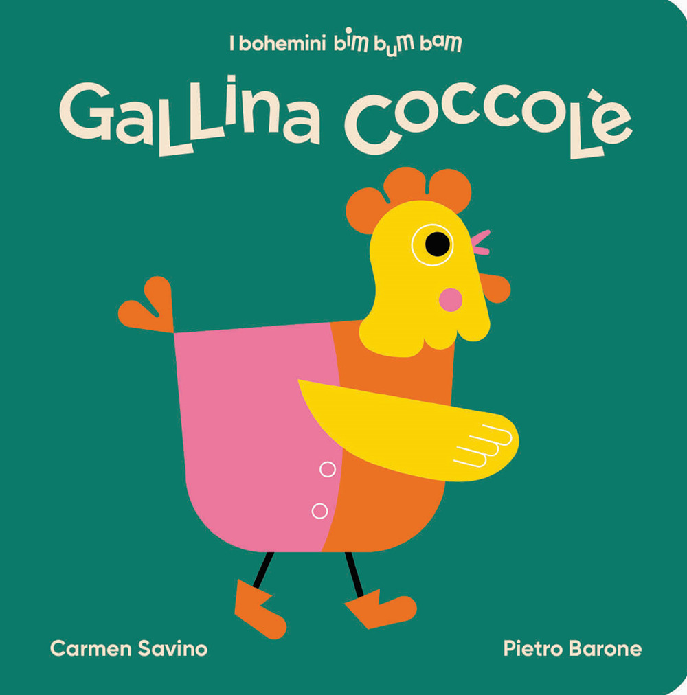 Gallina Coccolé. Ediz. illustrata