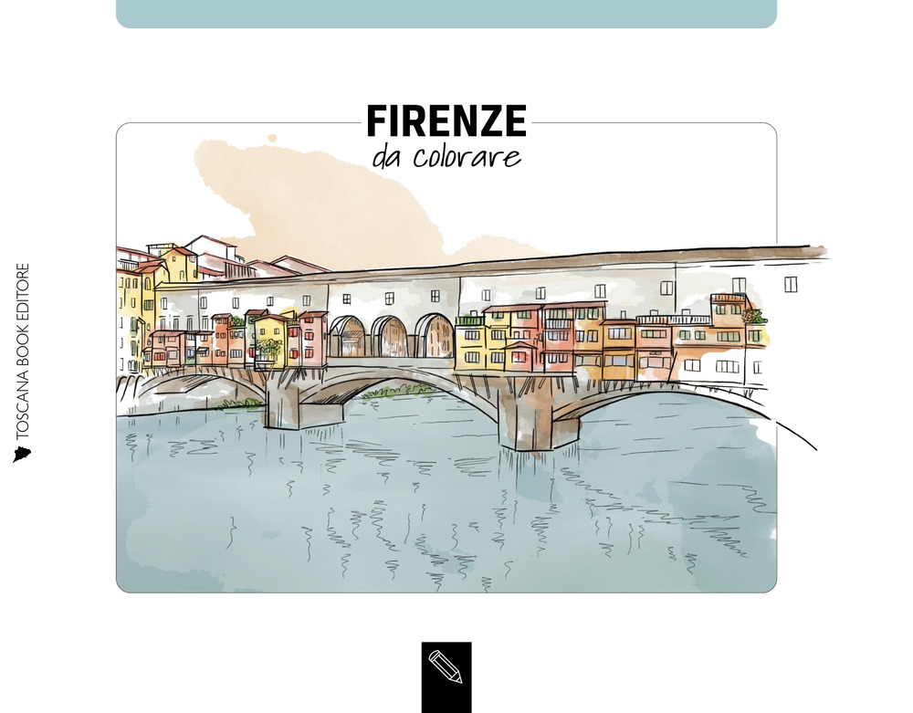 Firenze da colorare. Florence coloring book. Ediz. multilingue