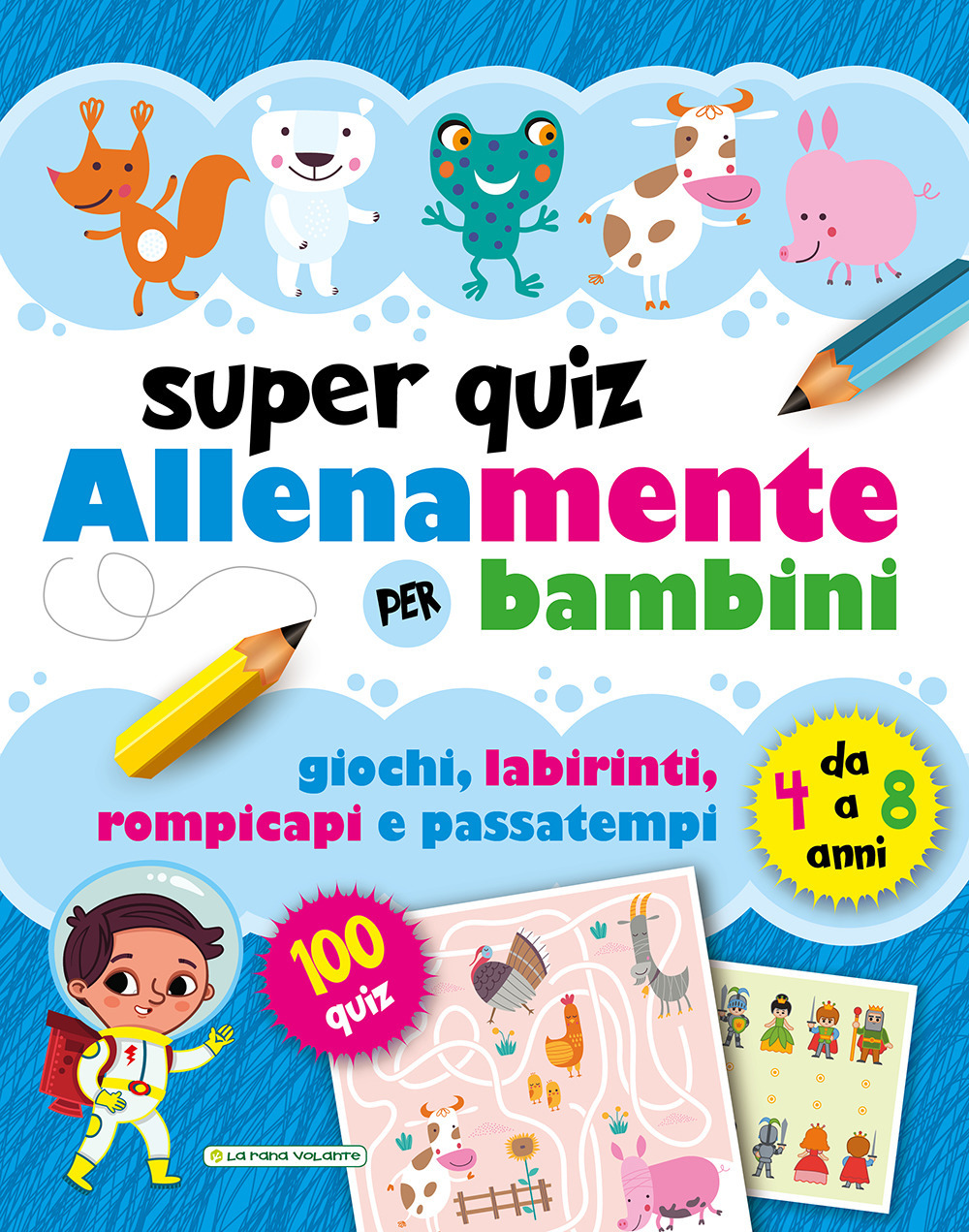 Superquiz. Allenamente per bambini. Ediz. illustrata