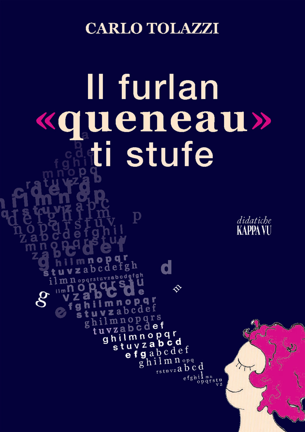 Il furlan «queneau» ti stufe