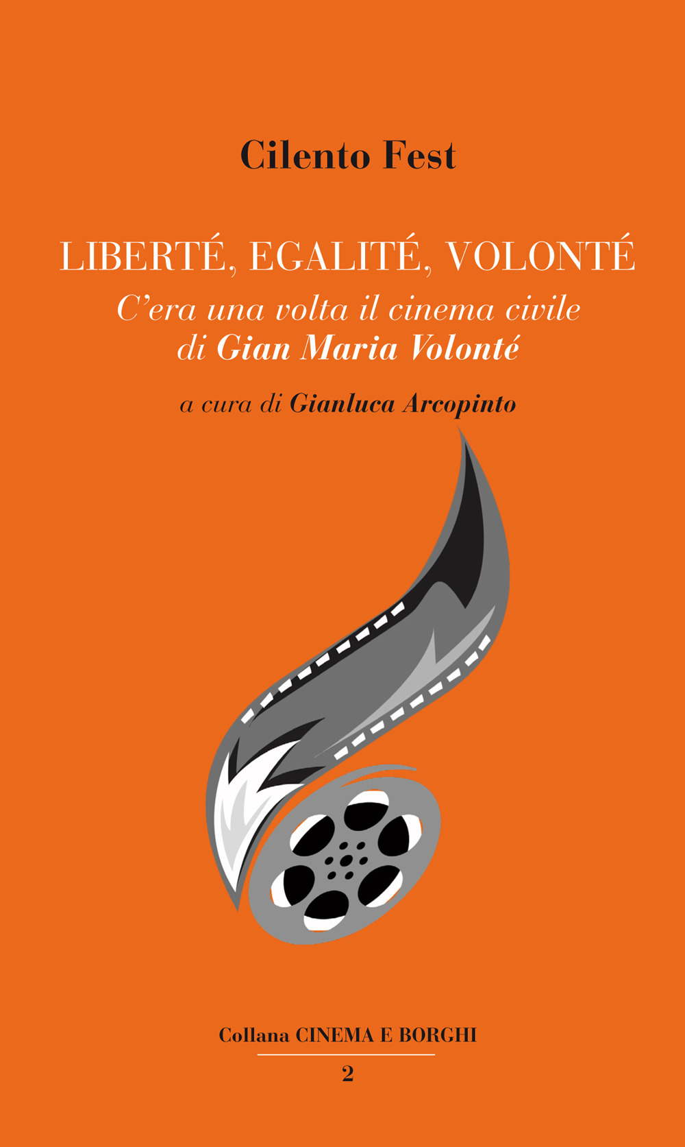 Liberté, egalité, Volonté. C'era una volta il cinema civile di Gian Maria Volonté