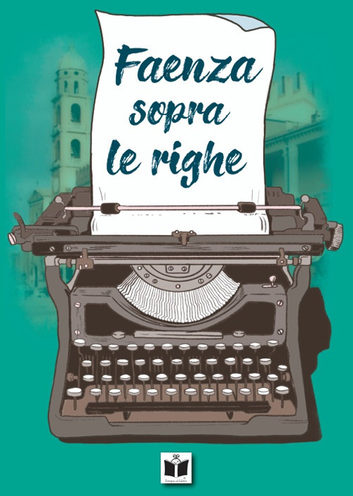 Faenza sopra le righe