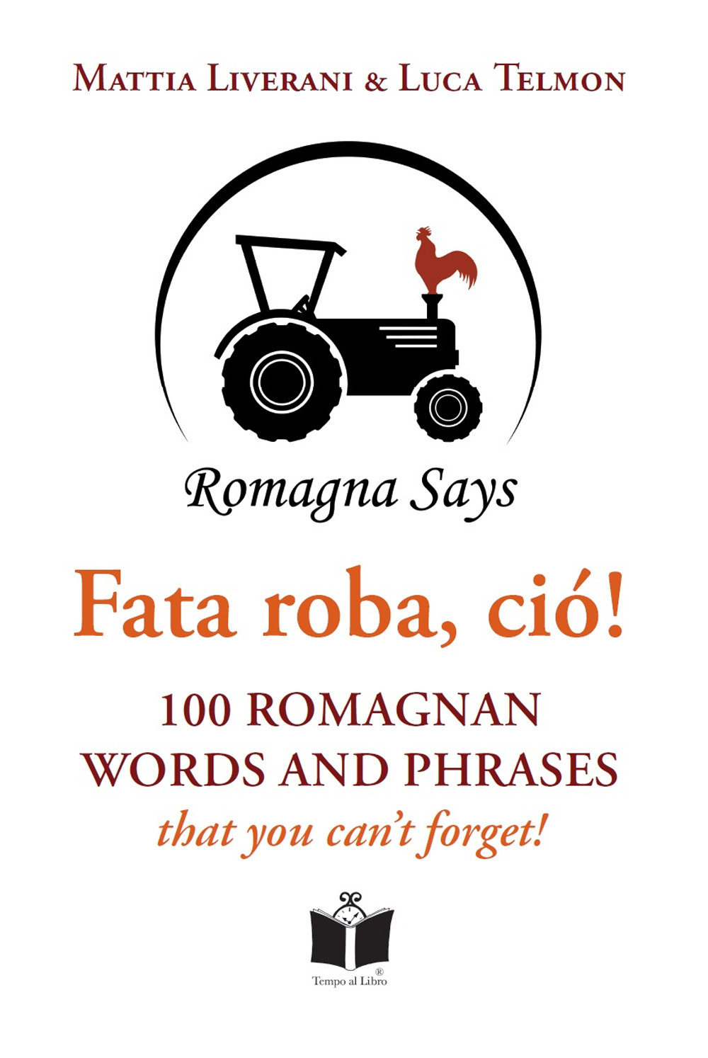 Fata roba, ciò! 100 romagnan words and phrases that you can't forget