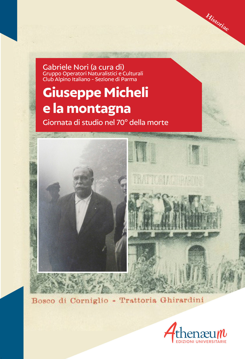 Giuseppe Micheli e la montagna. Giornata di studio nel 70° della morte