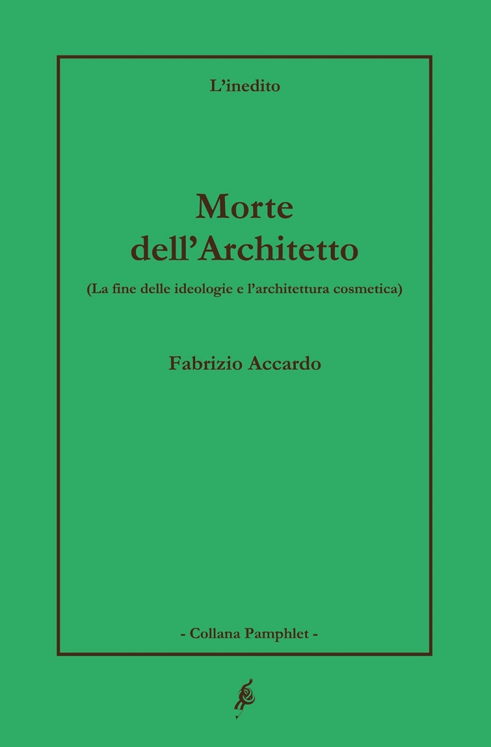 Morte dell'architetto. La fine delle ideologie e l'architettura cosmetica