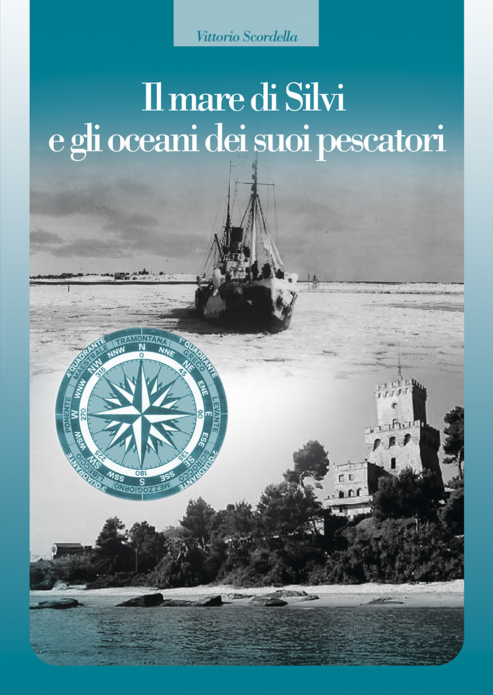 Il mare di Silvi e gli oceani dei suoi pescatori