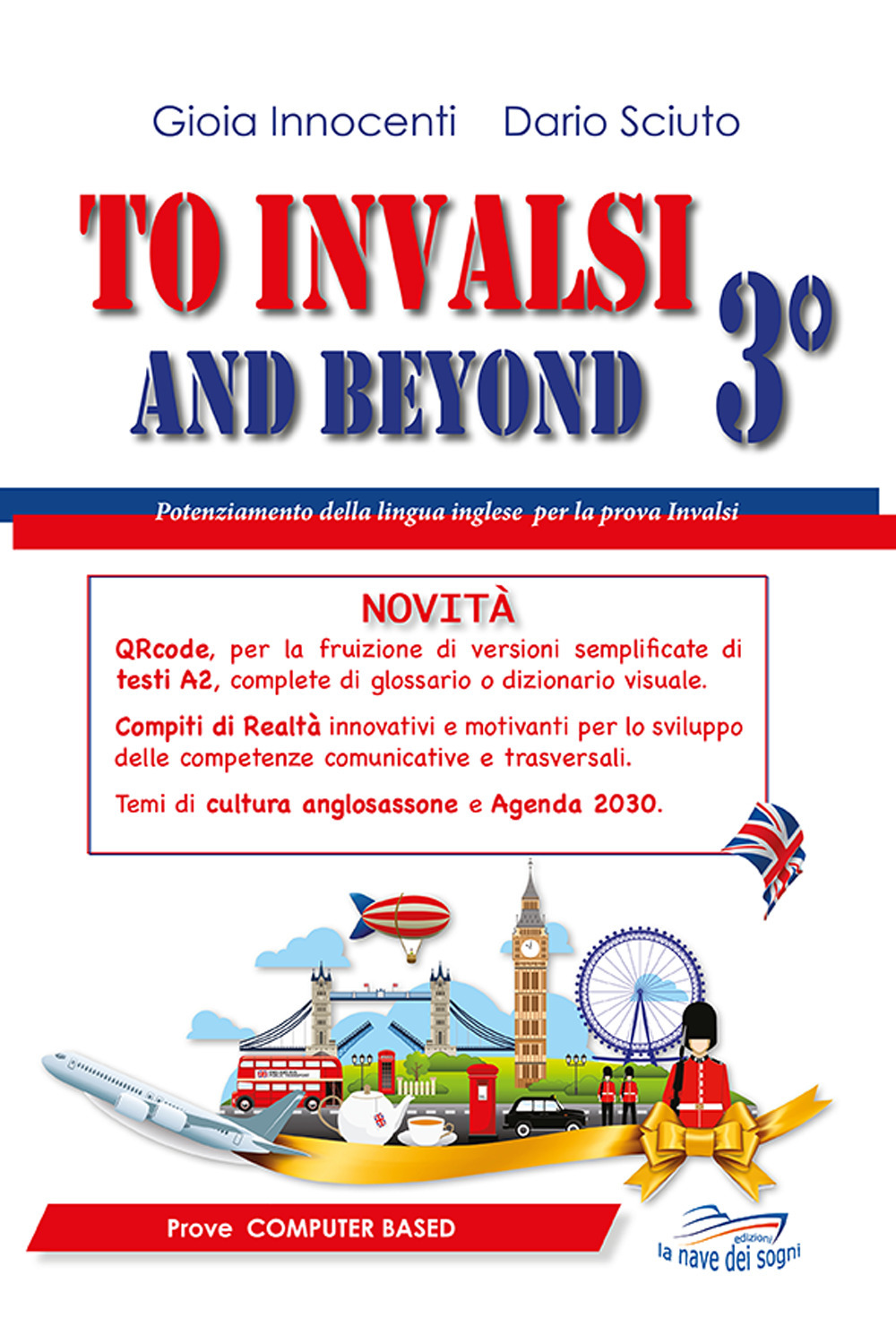 To INVALSI and beyond. Per la Scuola media. Con espansione online