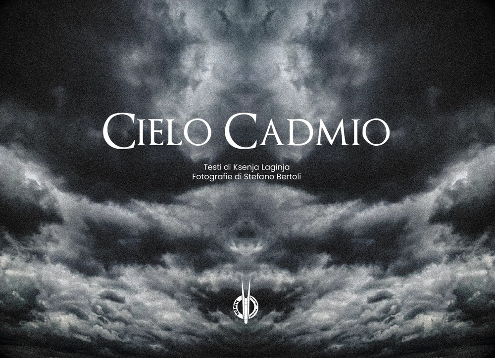 Cielo cadmio. Ediz. illustrata