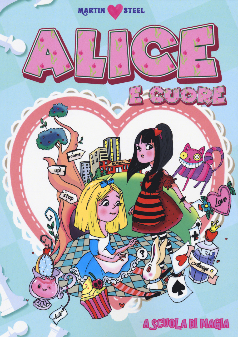 Alice e Cuore. A scuola di meraviglie