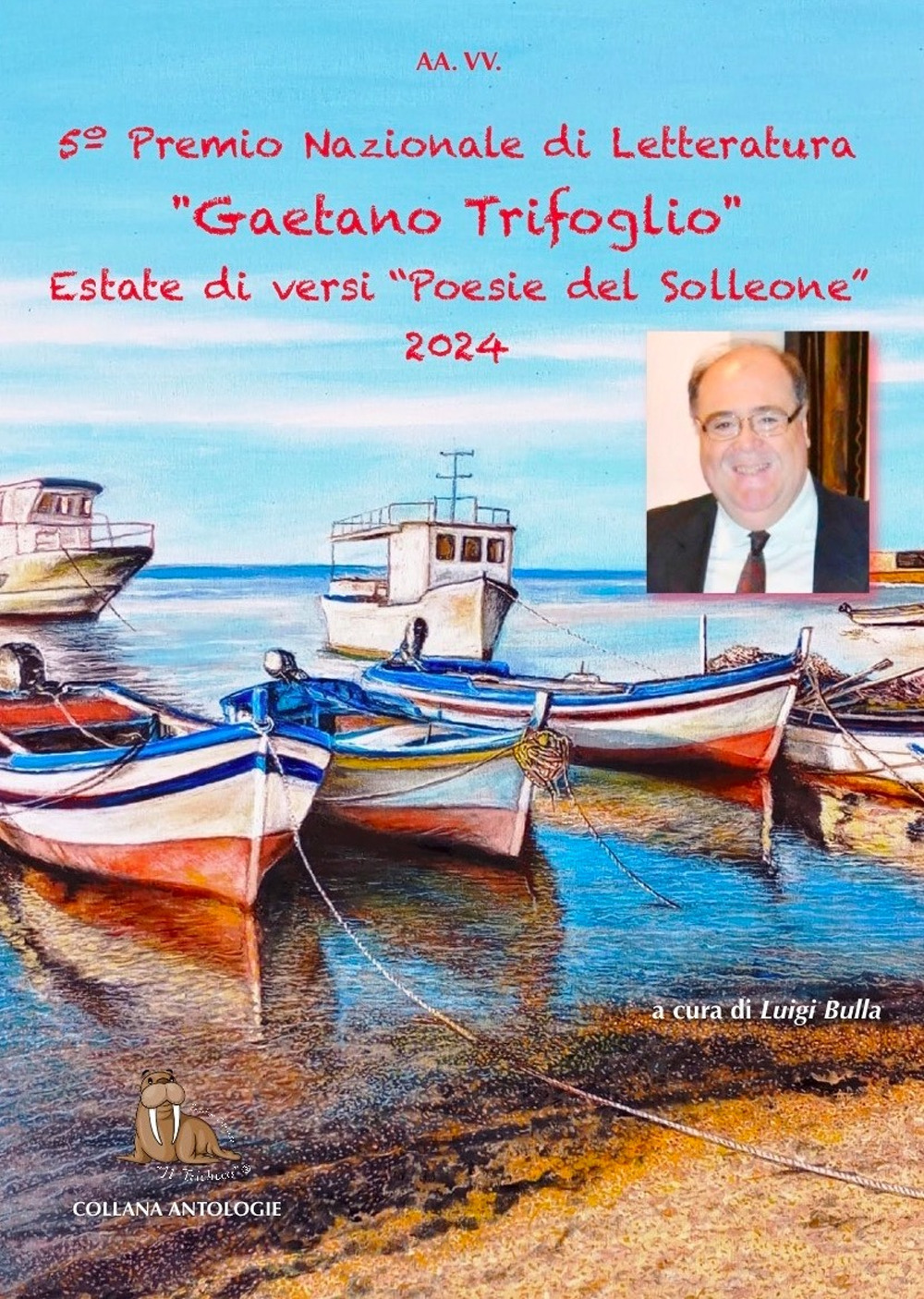 Estate di versi. Poesie del solleone. 5° premio di letteratura «Gaetano Trifoglio»