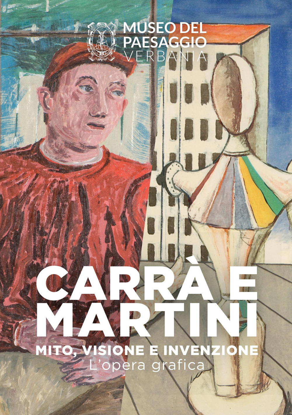 Carrà e Martini. Mito, visione e invenzione. L'opera grafica