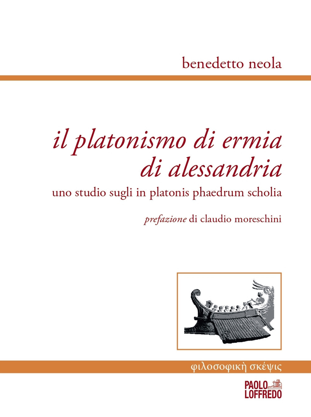 Il platonismo di Ermia di Alessandria. Uno studio sugli in platonis phaedrum scholia