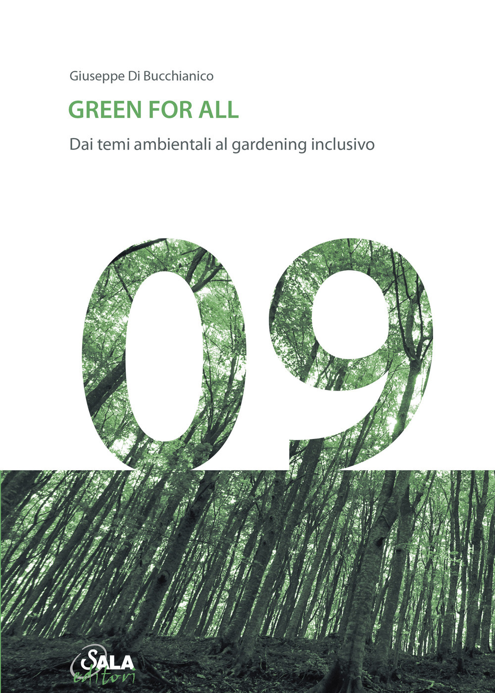 Green for all. Dai temi ambientali al gardening inclusivo. Ediz. italiana e inglese