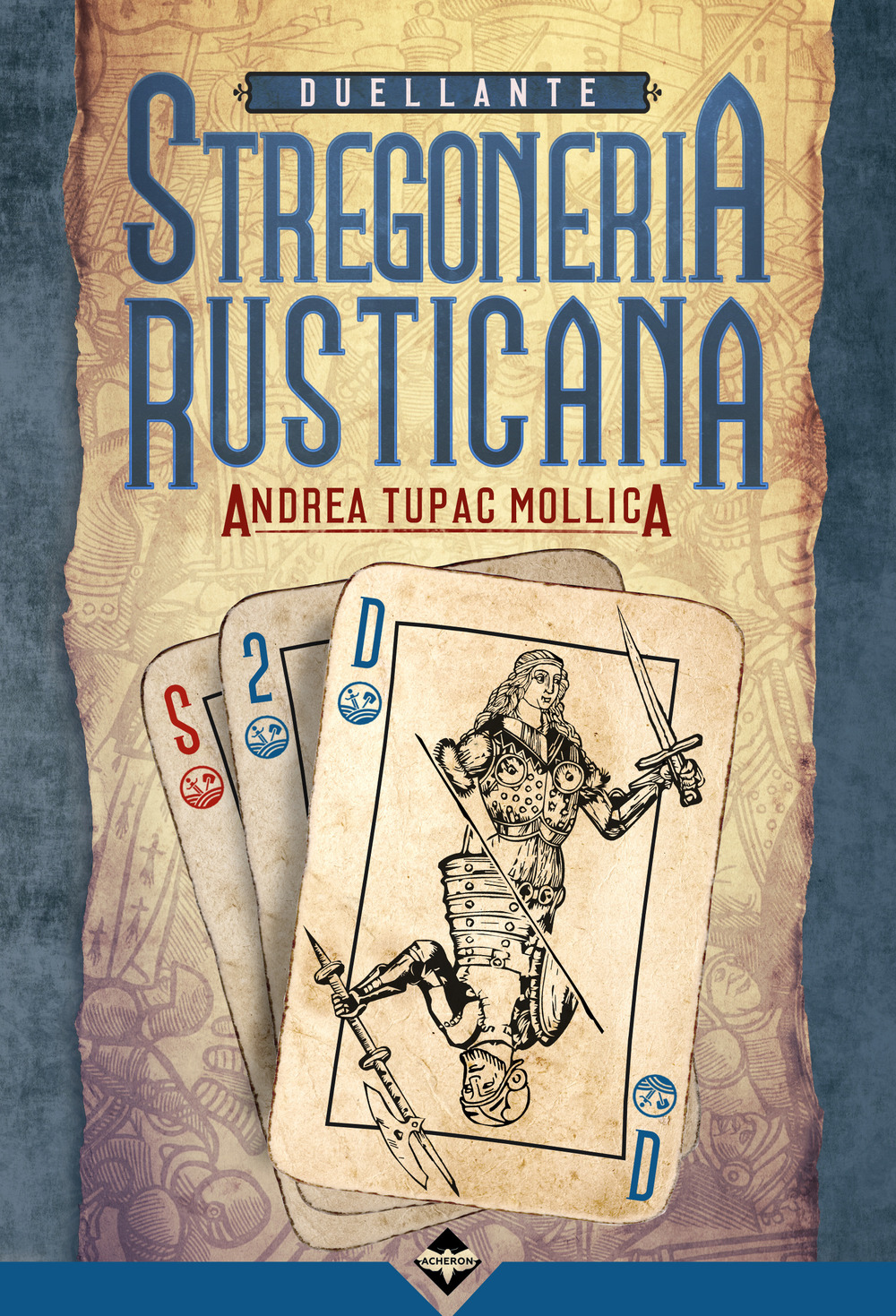 Duellante. Stregoneria rusticana!