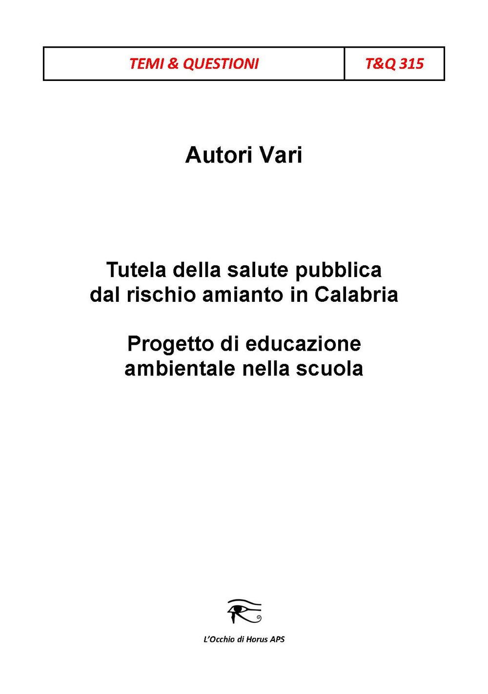 Tutela della salute pubblica dal rischio amianto in Calabria. Progetto di educazione ambientale nella scuola