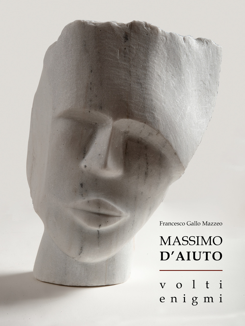 Massimo D'Aiuto. Volti. Enigmi