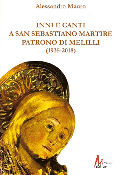 Inni e canti a San Sebastiano martire patrono di Melilli (1935-2018)