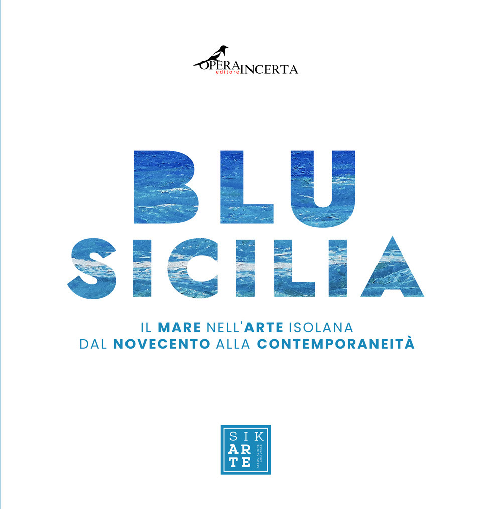 Blu Sicilia. Ediz. italiana e inglese