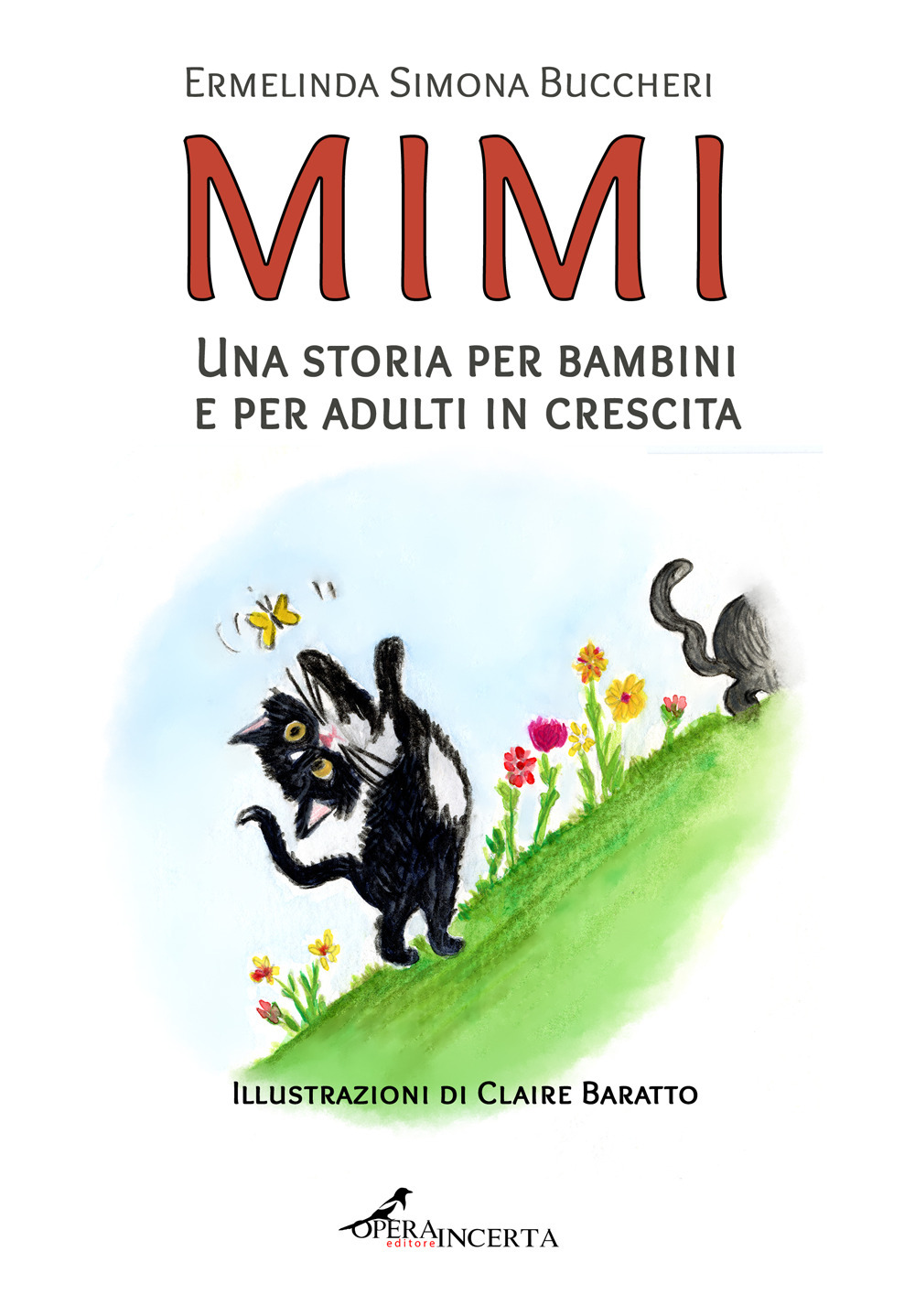 Mimi. Una storia per bambini e per adulti in crescita. Ediz. illustrata