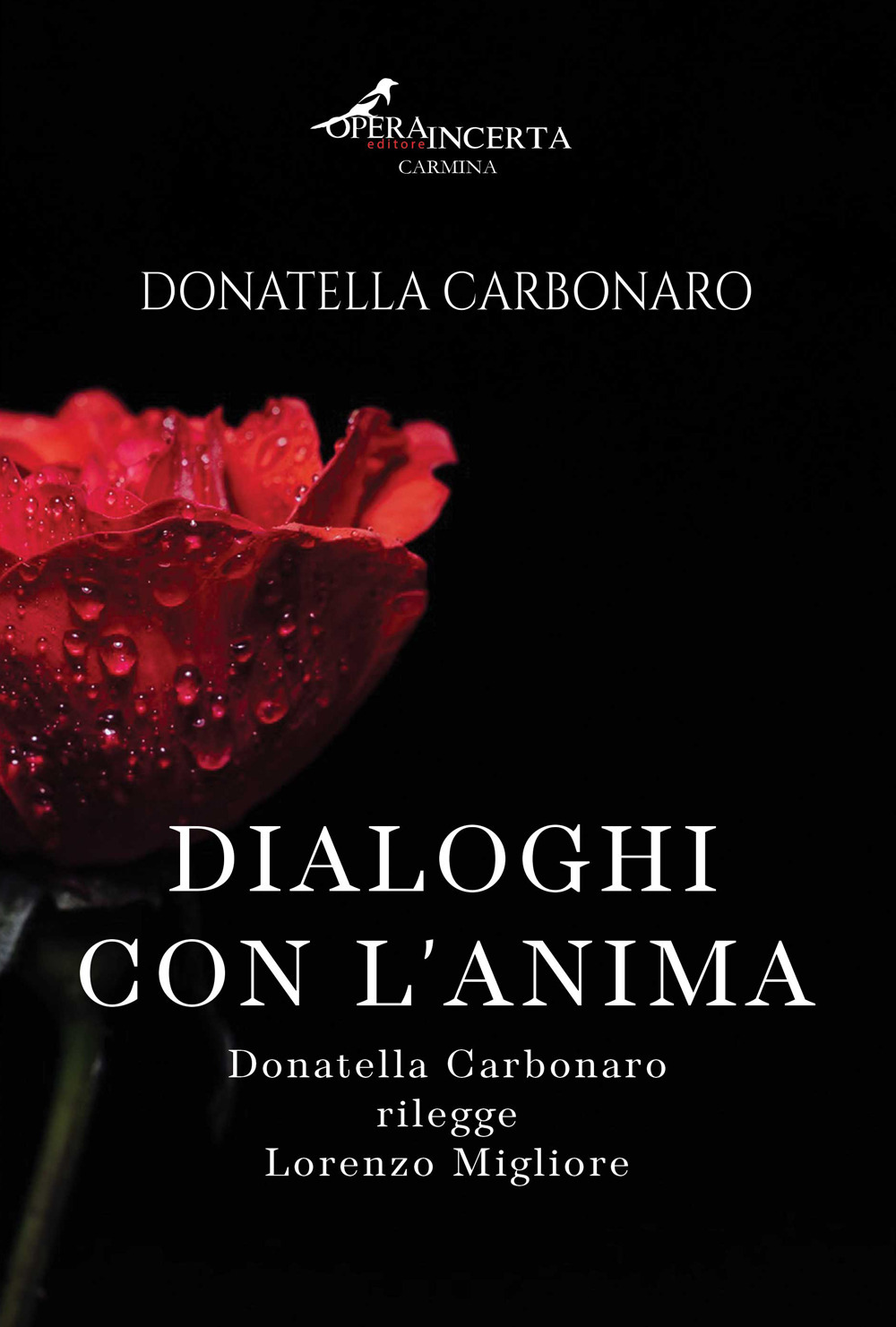 Dialoghi con l'anima. Donatella Carbonaro rilegge Lorenzo Migliore