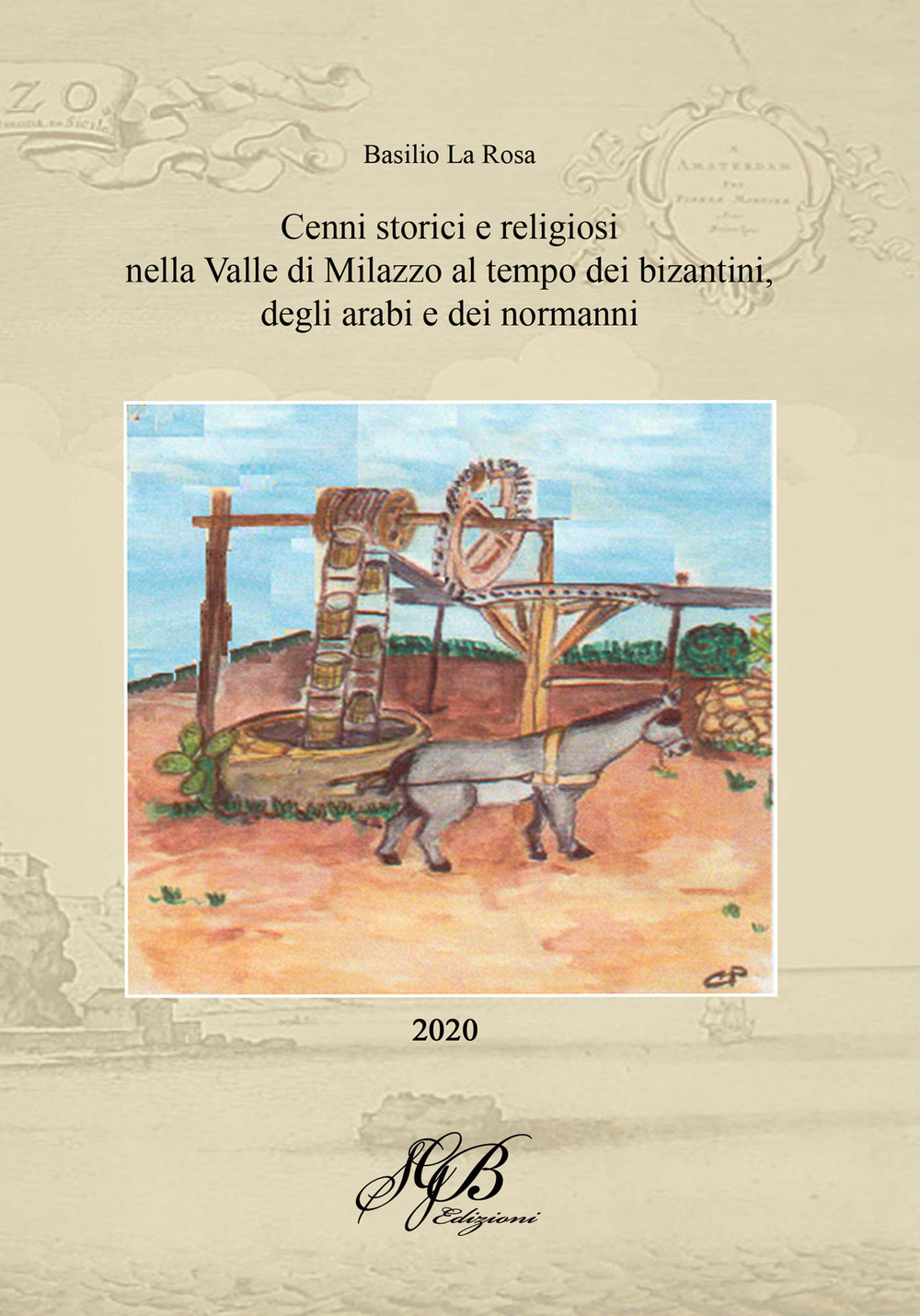 Cenni storici e religiosi nella Valle di Milazzo al tempo dei bizantini, degli arabi e dei normanni