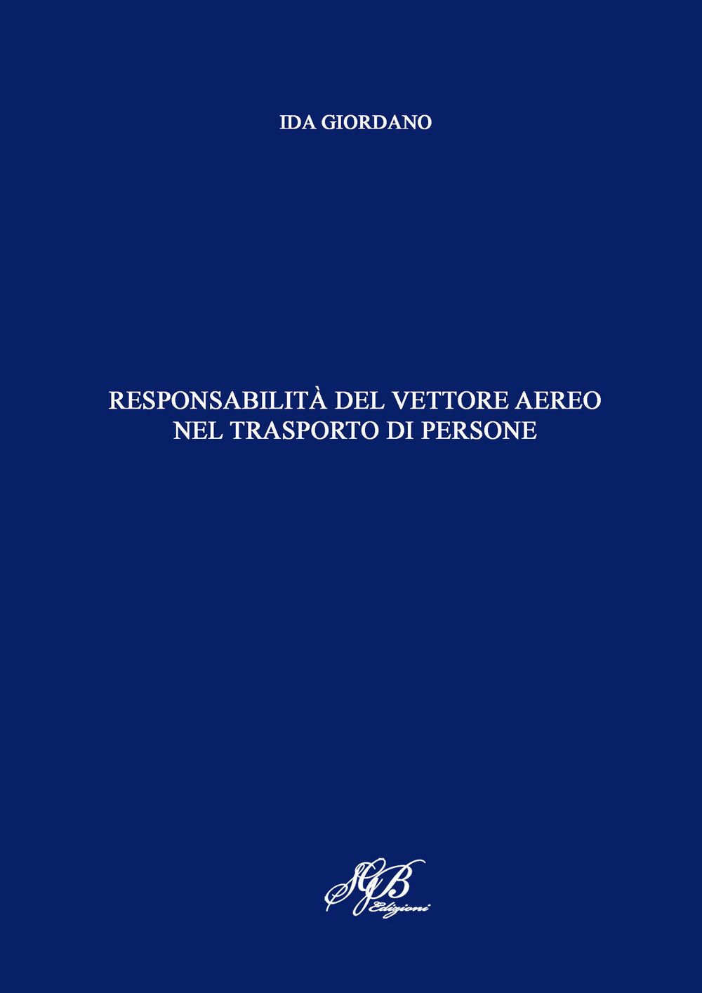 Responsabilità del vettore aereo nel trasporto di persone