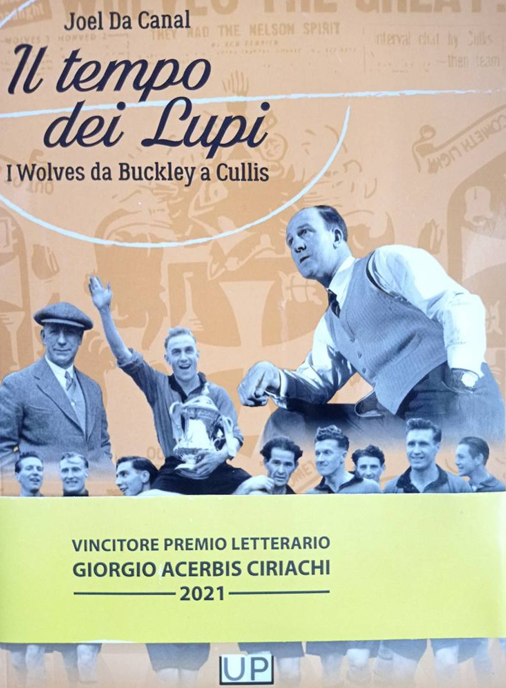 Il tempo dei lupi. I Wolves da Buckley a Cullis