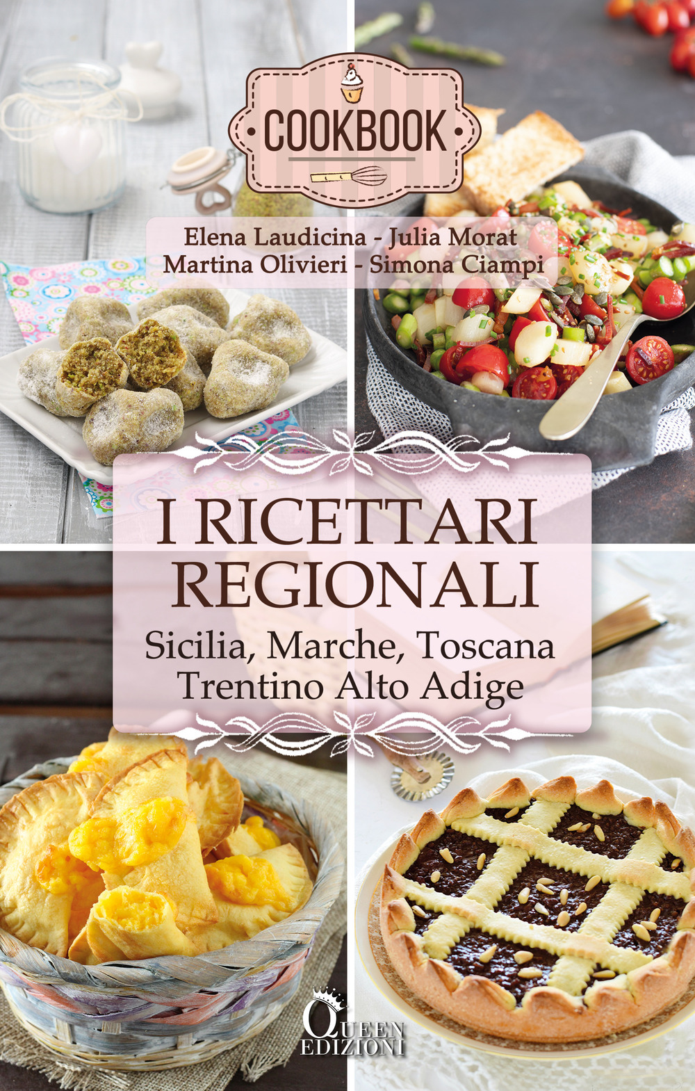 Ricettario regionale. Sicilia, Marche, Toscana, Trentino Alto Adige