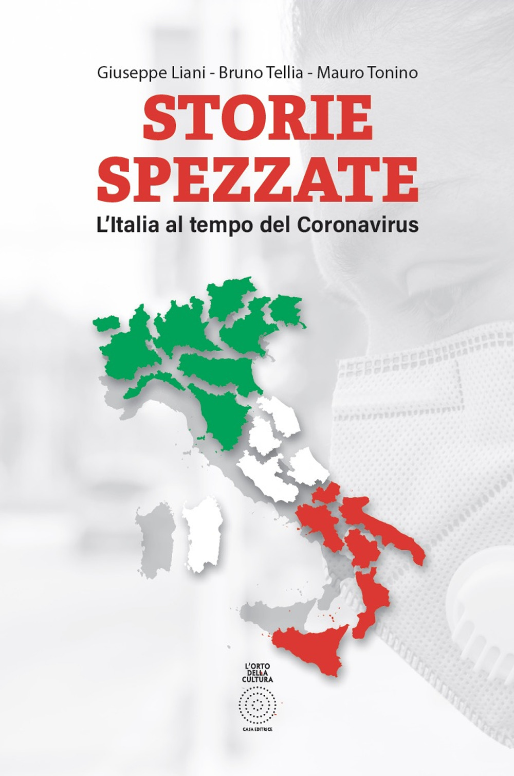 Storie spezzate. L'Italia al tempo del coronavirus