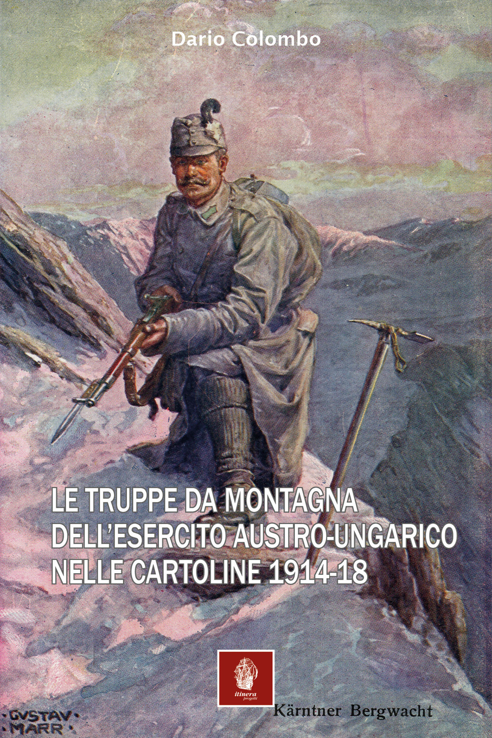 Le truppe da montagna dell'esercito austro-ungarico nelle cartoline 1914-18