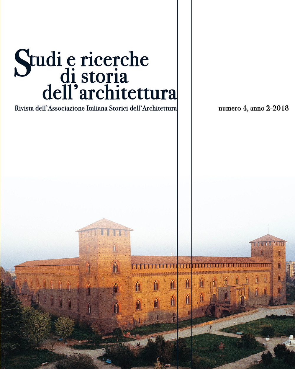 Studi e ricerche di storia dell'architettura (2018). Vol. 4