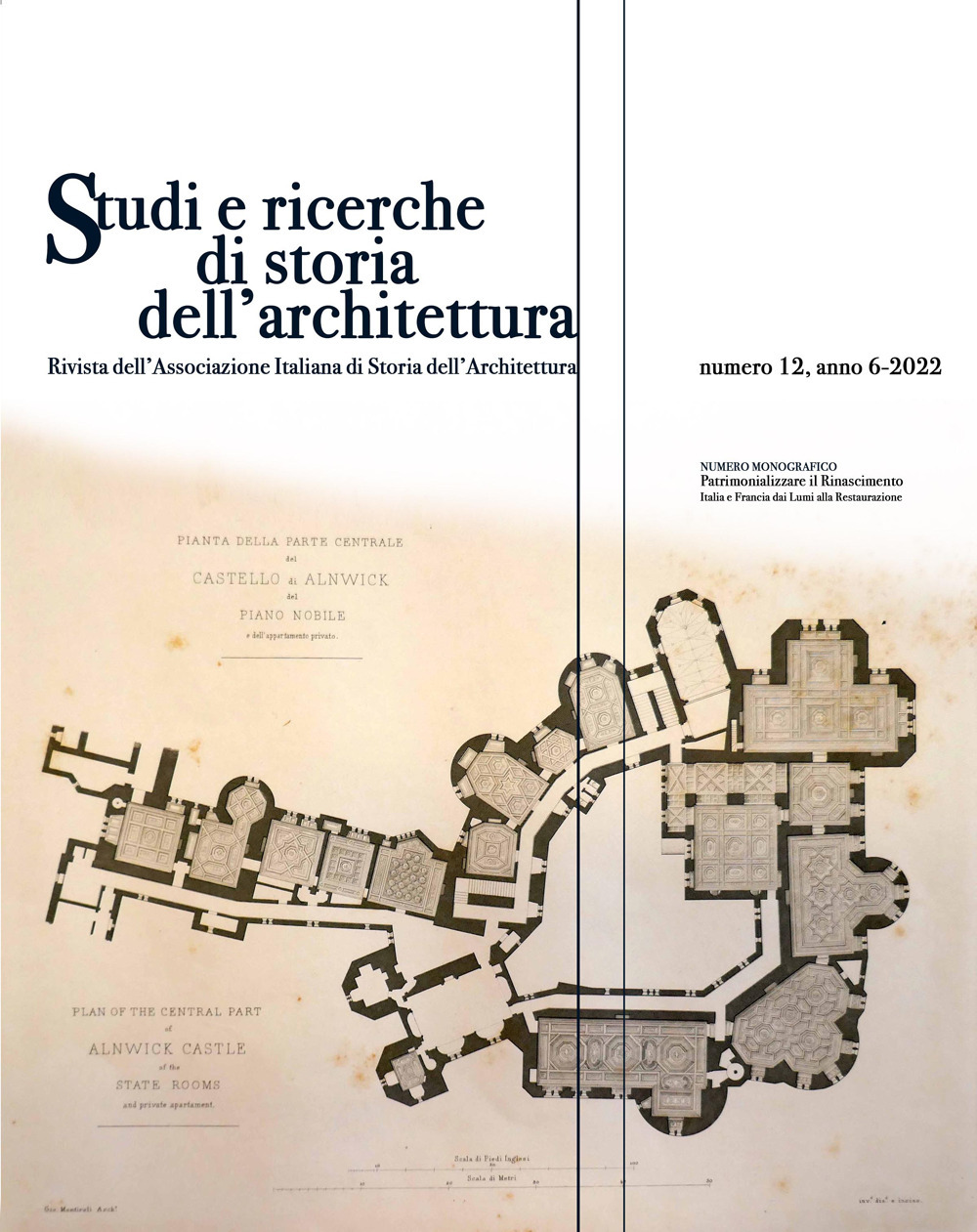 Studi e ricerche di storia dell'architettura (2022). Vol. 12: Patrimonializzare il Rinascimento. Italia e Francia dai Lumi alla Restaurazione