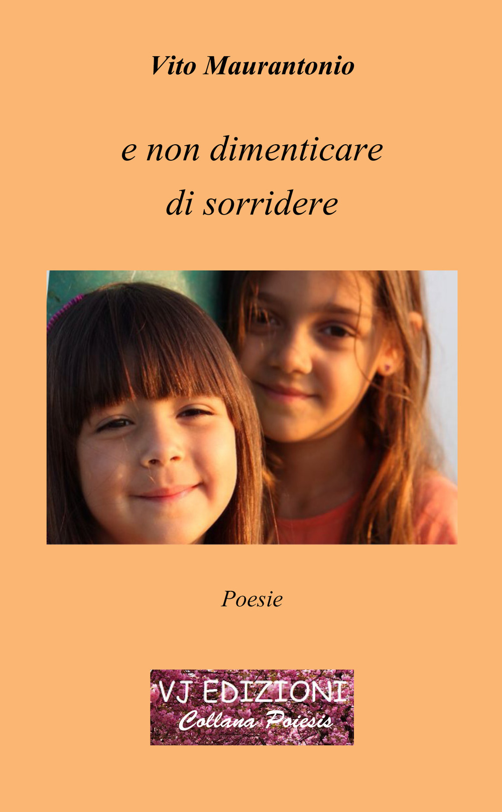 E non dimenticare di sorridere