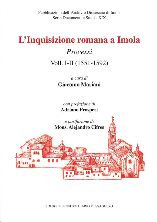 L'Inquisizione romana a Imola. Processi. Vol. 1-2: (1551-1592)