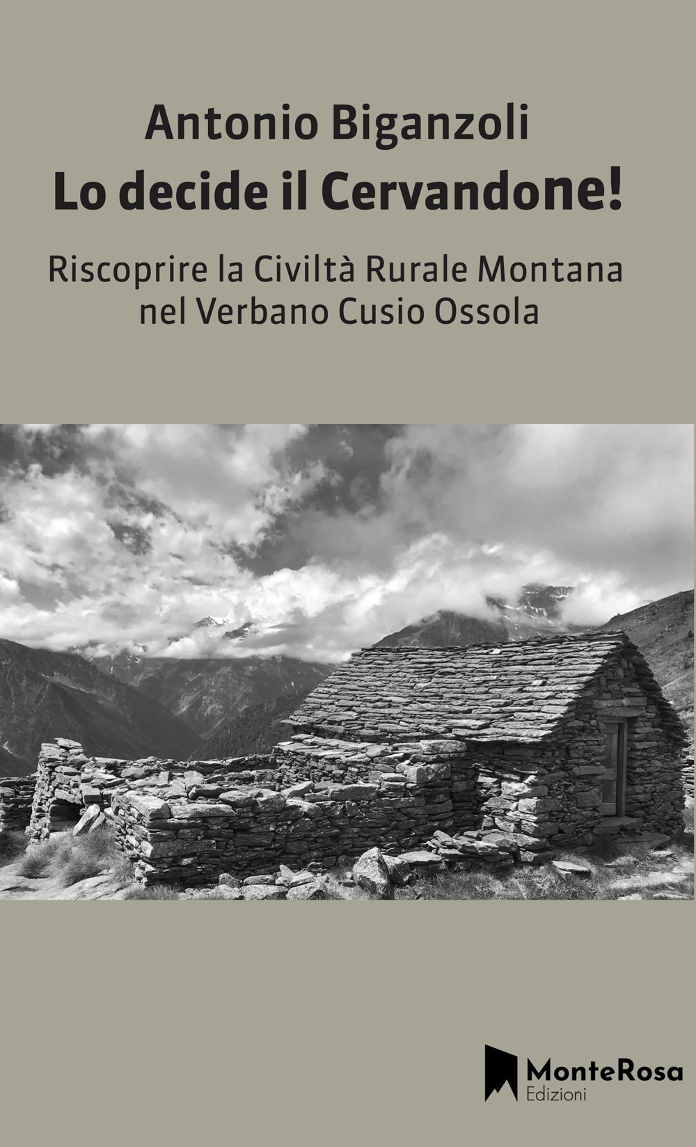 Lo decide il Cervandone! Riscoprire la civiltà rurale montana nel Verbano Cusio Ossola