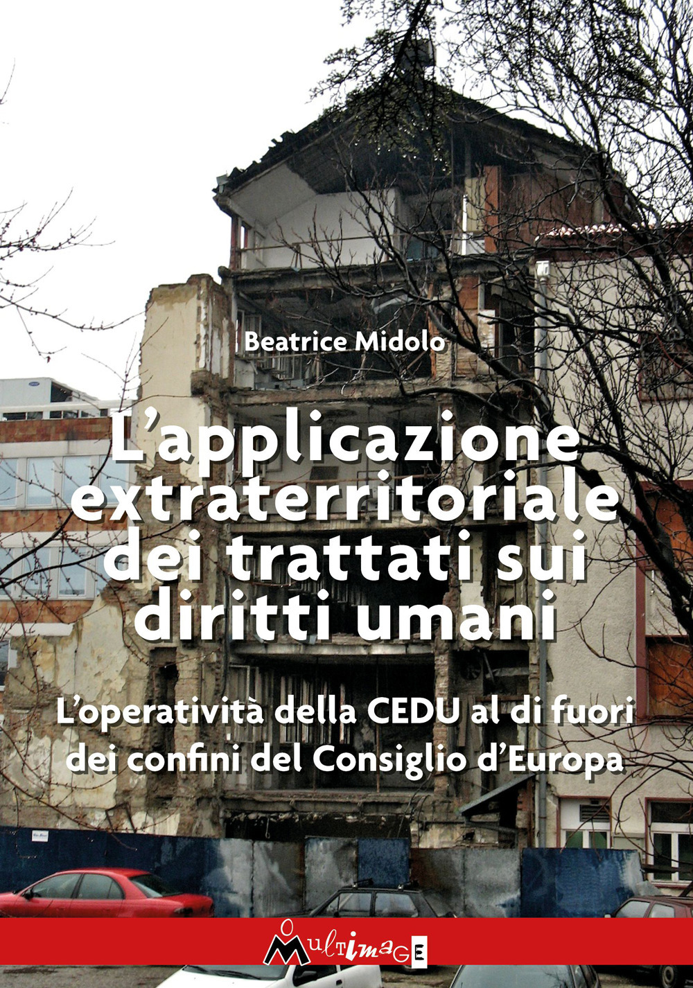 L'applicazione extraterritoriale dei trattati sui diritti umani. L'operatività della CEDU al di fuori dei confini del Consiglio d'Europa