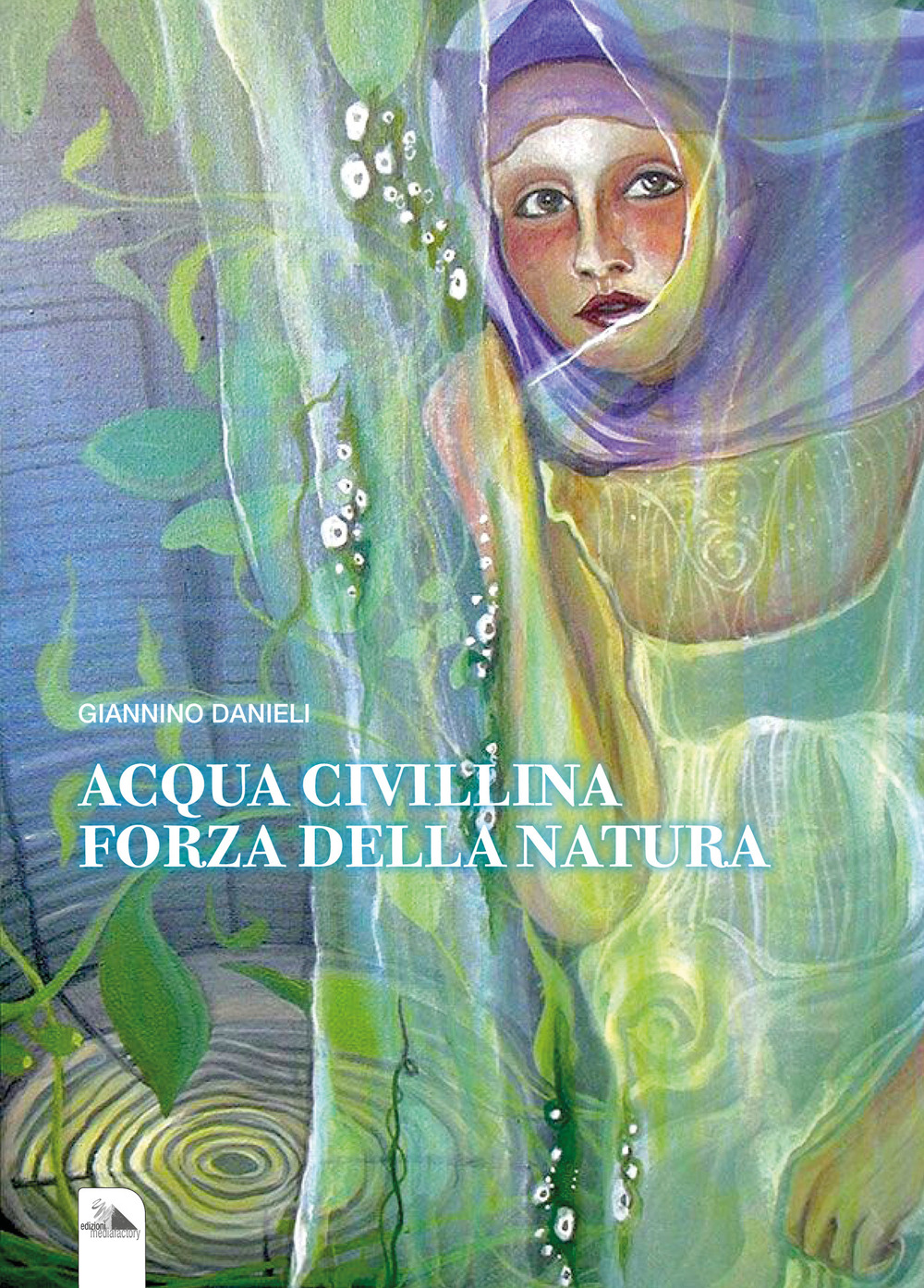 Acqua Civillina. Forza della natura