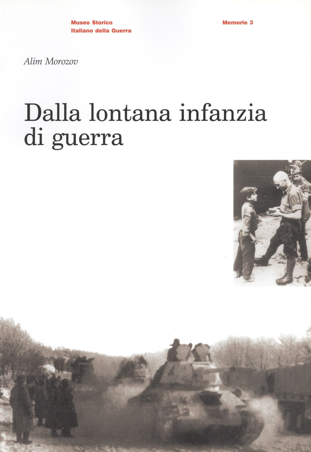 Dalla lontana infanzia di guerra