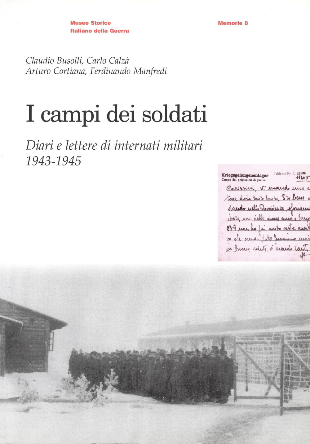 I campi dei soldati. Diari e lettere di internati militari (1943-1945)