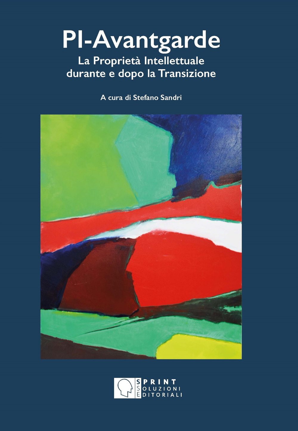 PI. Avantgarde. La proprietà intellettuale durante e dopo la transizione