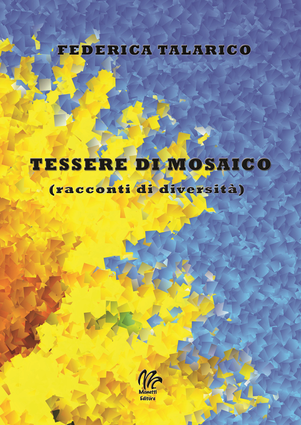 Tessere di mosaico (racconti di diversità)