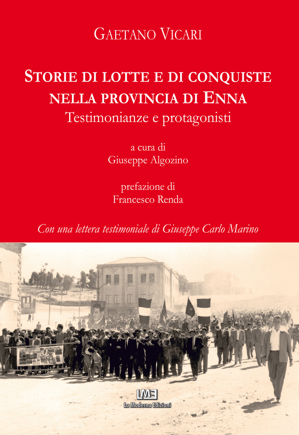 Storie di lotte e di conquiste nella provincia di Enna. Testimonianze e protagonisti