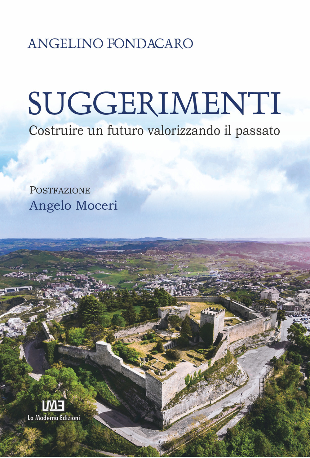 Suggerimenti. Costruire un futuro valorizzando il passato