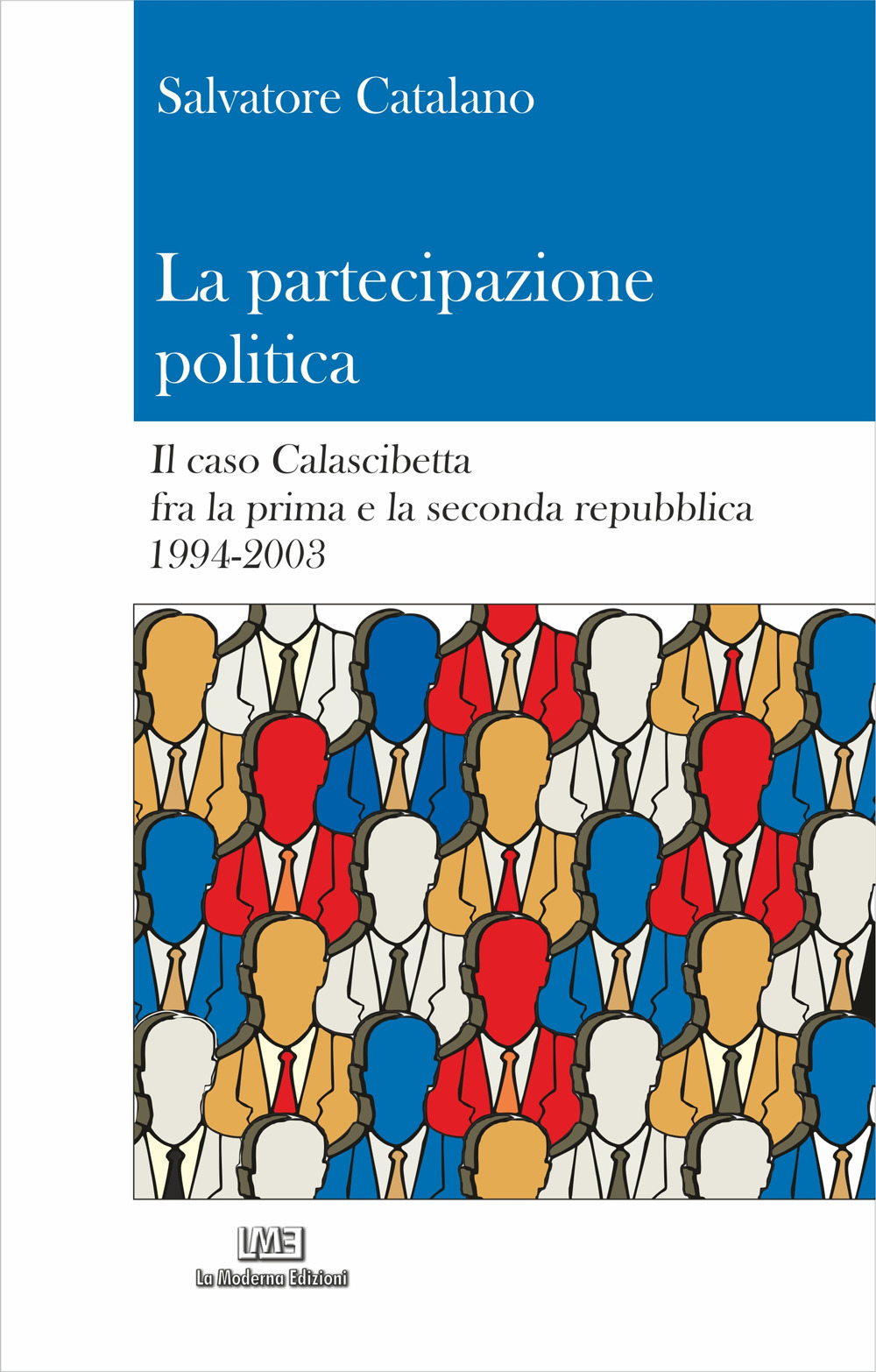 Partecipazione politica. Il caso Calascibetta fra la prima e la seconda repubblica (1994-2003)