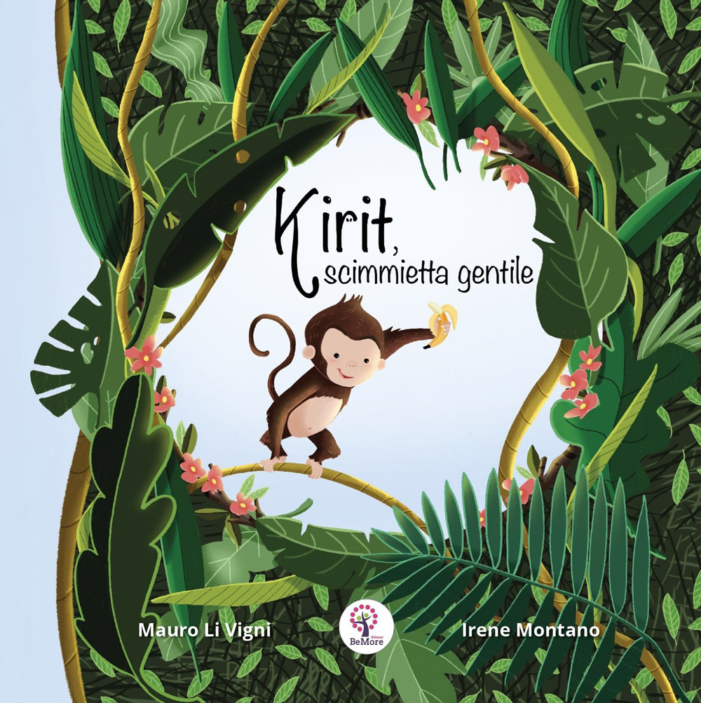 Kirit, scimmietta gentile. Ediz. illustrata