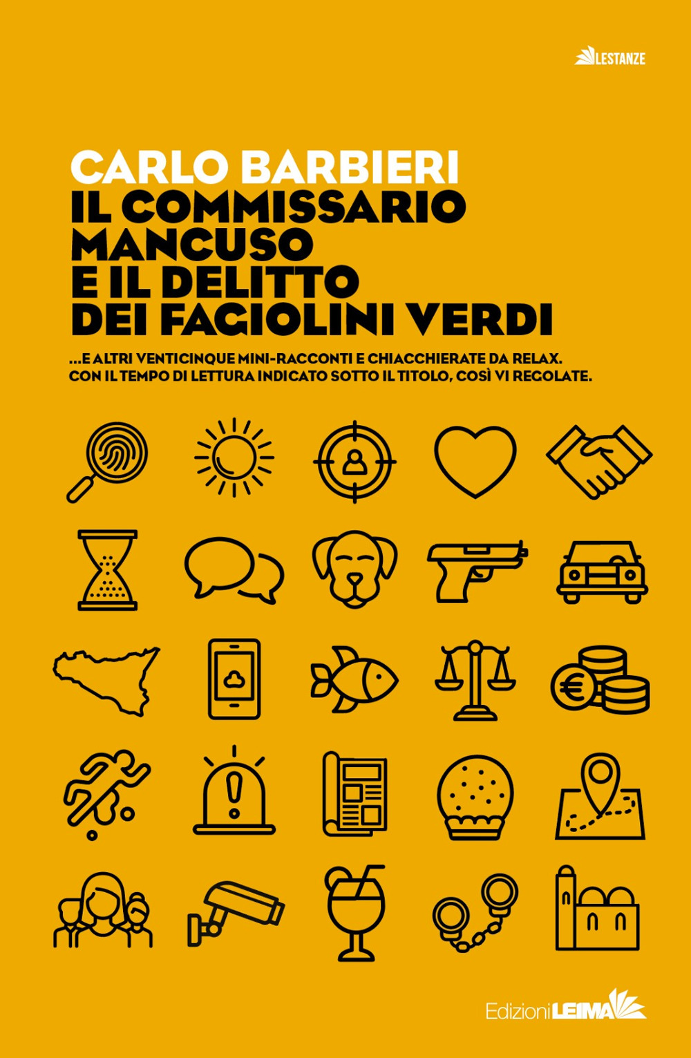 Il commissario Mancuso e il delitto dei fagiolini verdi...e altri venticinque mini racconti e chiacchierate da relax. Con il tempo di lettura indicato sotto il titolo, così vi regolate